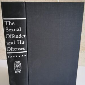 1962 The Sexual Offender and His Offenses by Benjamin Karpman Vintage Psychiatry